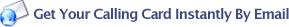 Get your card instantly by email