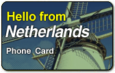 Hello from Netherlands Phone Card